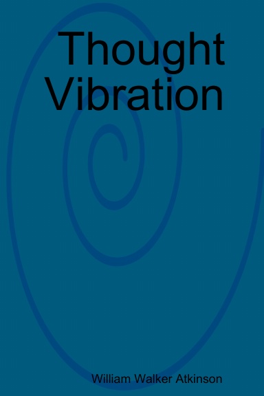 Thought Vibration