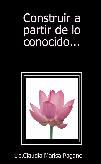 Construir a partir de lo conocido.