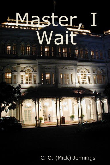 Master, I Wait