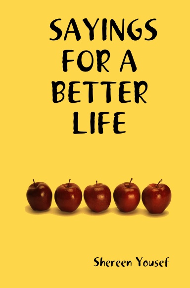 SAYINGS FOR A BETTER LIFE