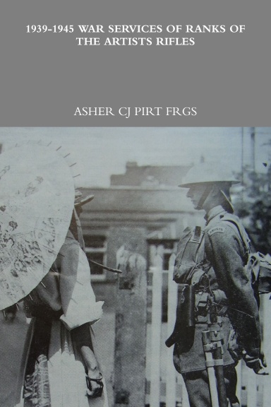 1939-1945 War Services of Ranks of the Artists Rifles