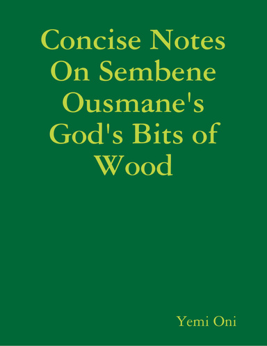 Concise Notes On Sembene Ousmane's God's Bits of Wood