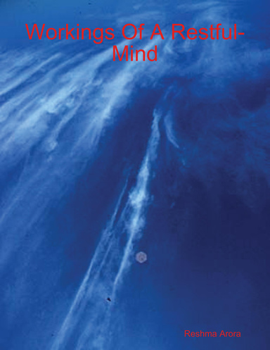 Workings Of A Restful-Mind
