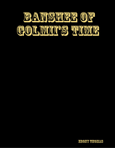 Banshee of Golmii's Time