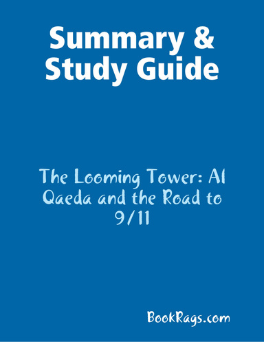 Summary & Study Guide: The Looming Tower: Al Qaeda and the Road to 9/11