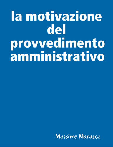 la motivazione del provvedimento amministrativo