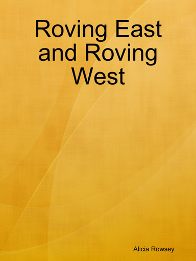 Roving East and Roving West