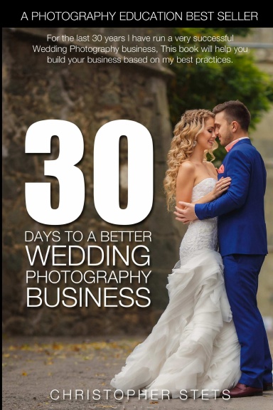 30 Days to a Better Wedding Photography Business