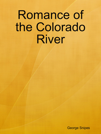 Romance of the Colorado River