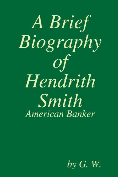 A Brief Biography of Hendrith Smith
