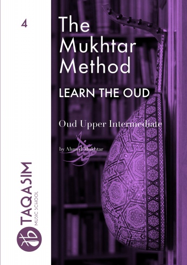 The Mukhtar Method - Oud Upper Intermediate