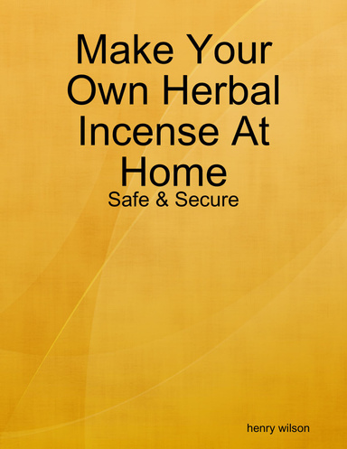 Make Your Own Herbal Incense At Home - Safe & Secure
