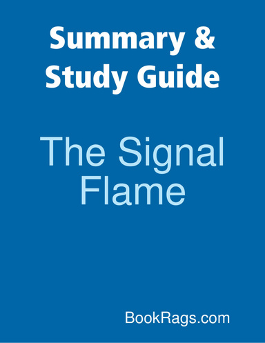 Summary & Study Guide: The Signal Flame