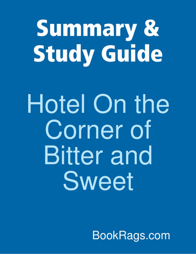 Summary & Study Guide: Hotel On the Corner of Bitter and Sweet