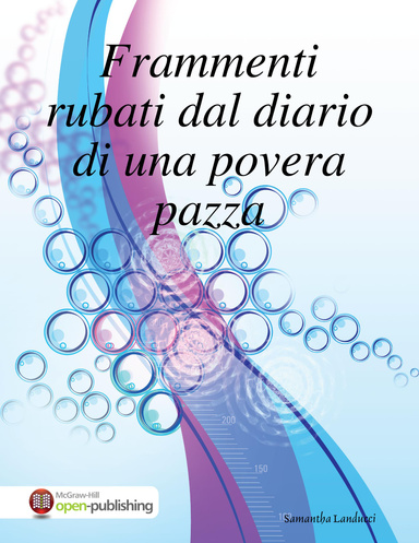 Frammenti rubati dal diario di una povera pazza