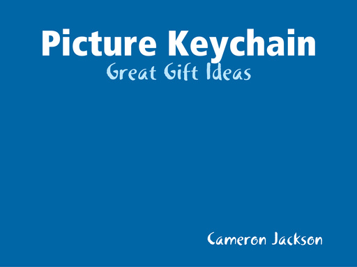 Picture Keychain - Great Gift Ideas
