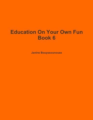 Education On Your Own Fun Book 6