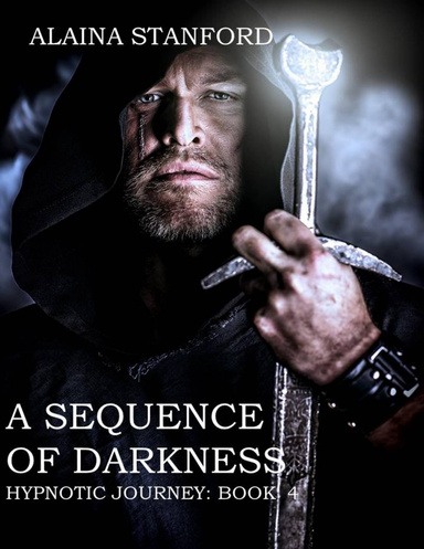 A Sequence of Darkness, Hypnotic Journey Book 4
