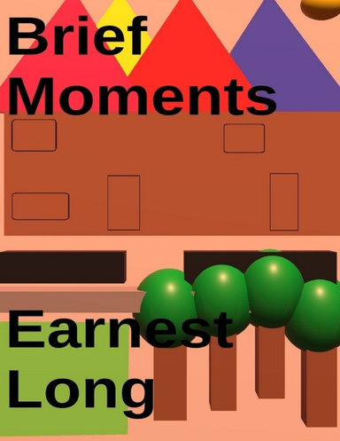 Brief Moments
