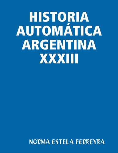 HISTORIA AUTOMÁTICA ARGENTINA XXXIII