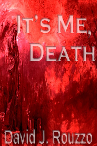 It's Me, Death