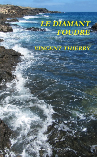 LE DIAMANT FOUDRE
