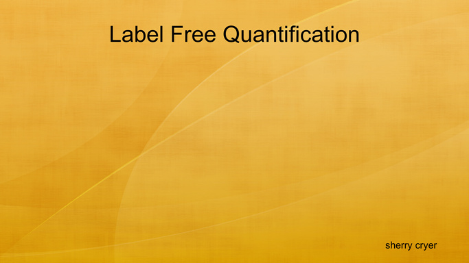 Label Free Quantification
