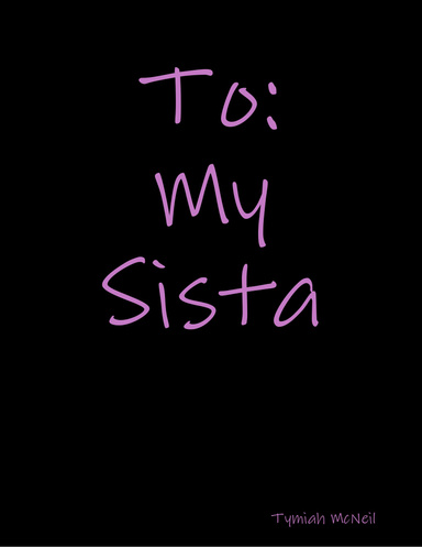 To My Sista