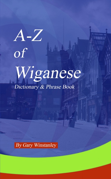 A-Z of Wiganese