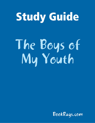 Study Guide: The Boys of My Youth