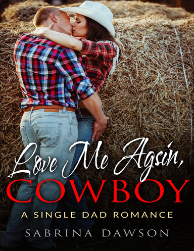 Love Me Again, Cowboy