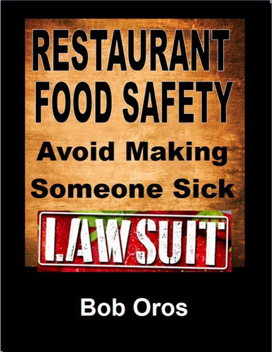 Restaurant Food Safety: Avoid Making Someone Sick