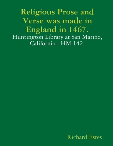 Religious Prose and Verse was made in England in 1467.