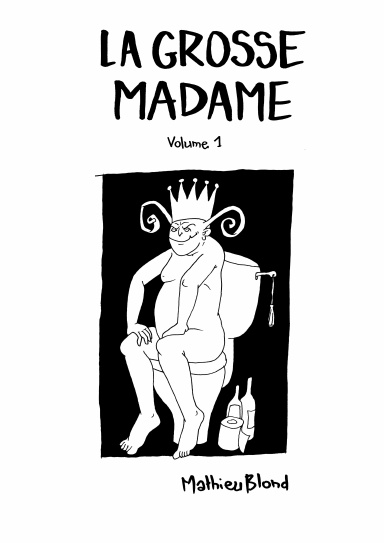 La Grosse Madame Volume 1
