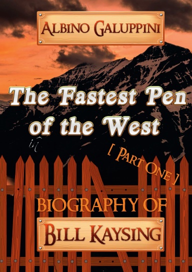 The Fastest Pen of the West [Part One]