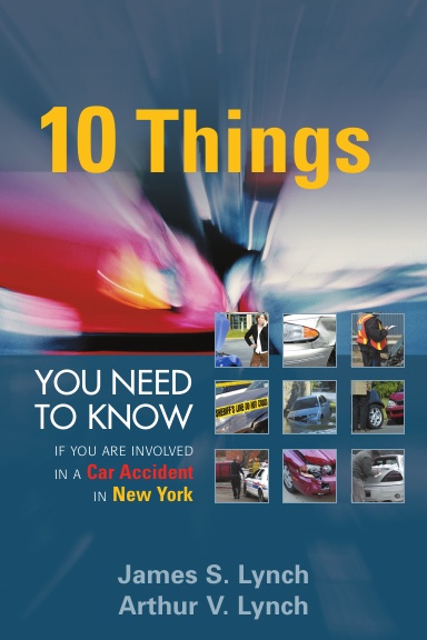 Ten Things You Need to Know If You Are Involved in a Car Accident in New York