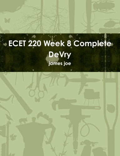 ECET 220 Week 8 Complete DeVry