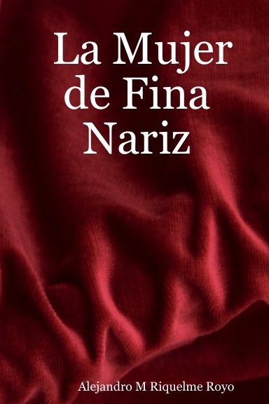 La Mujer de Fina Nariz