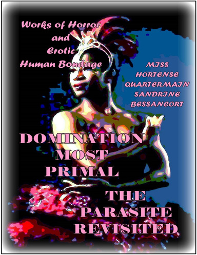 Domination Most Primal - The Parasite Revisited