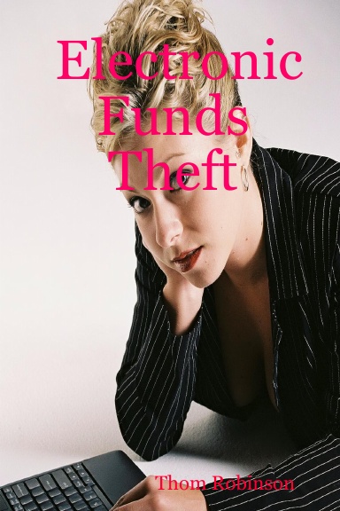 Electronic Funds Theft