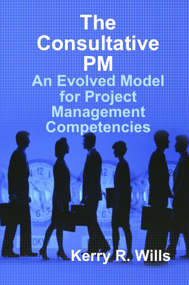 The Consultative PM: An Evolved Model for Project Management Competencies