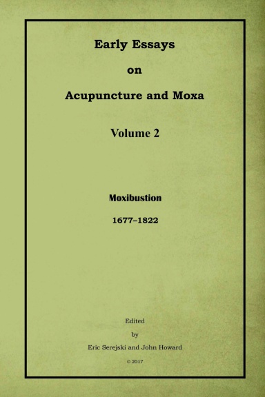 Early Essays on Acupuncture and Moxa - 2. Moxibustion