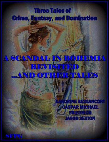 A Scandal In Bohemia ...and Other Tales
