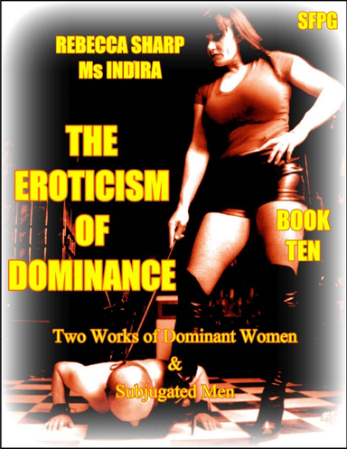 The Eroticism of Dominance - Book Ten