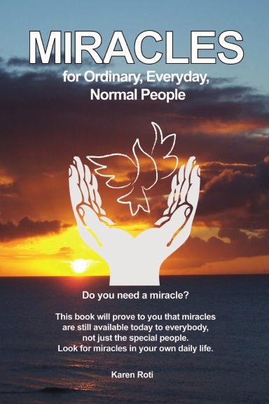 Miracles for Ordinary, Everyday, Normal People