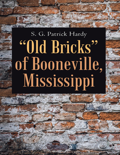 “Old Bricks” of Booneville, Mississippi