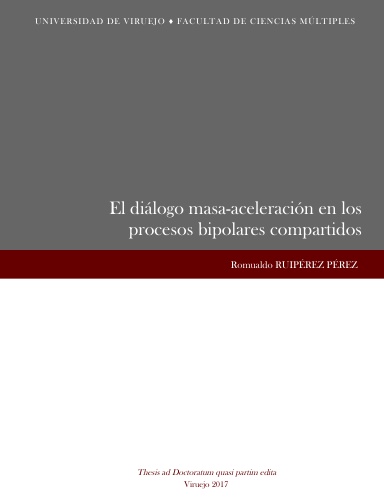 El diálogo masa-aceleración en los procesos bipolares compartidos
