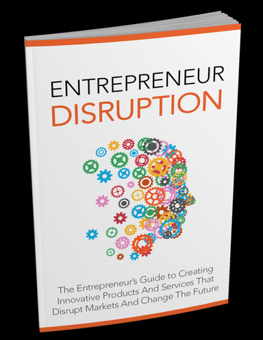 ENTREPRENEUR DISRUPTION