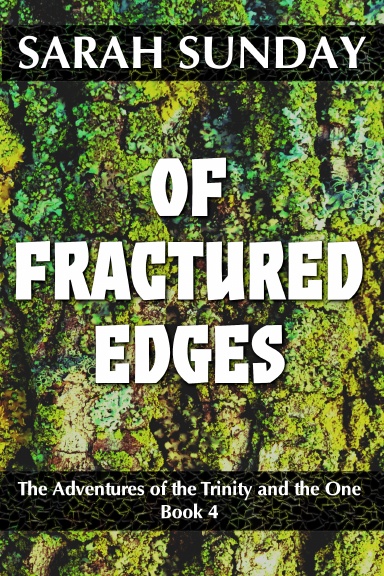 Of Fractured Edges