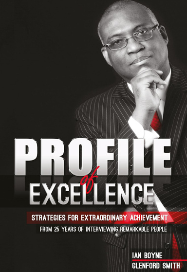 Profile of Excellence:Strategies for Extraordinary Achievement from 25 Years of Interviewing Remarkable People